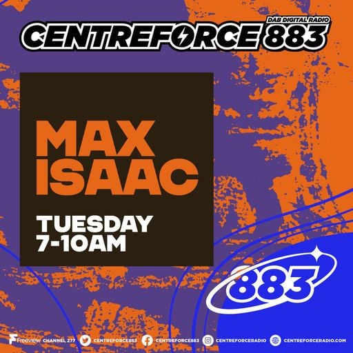 Max Isaac Breakfast Show - 883.centreforce DAB+ - 10 - 02 - 2026 .mp3