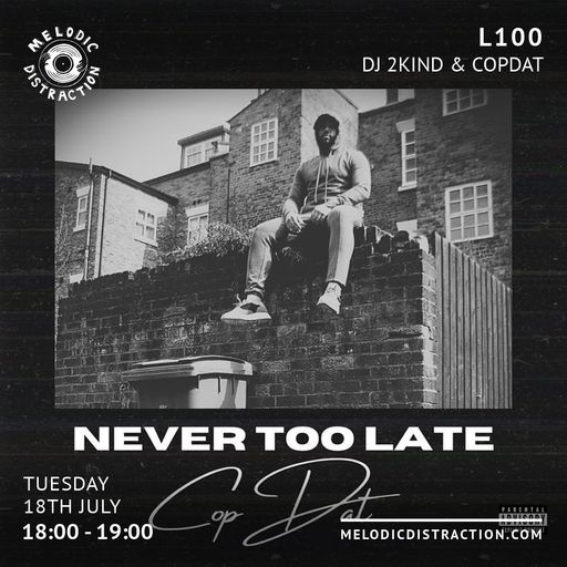 L100 with DJ2Kind & CopDat (July '23)