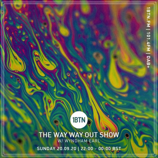 The Way Way Out Show with Wyndham Earl - 20.09.2020