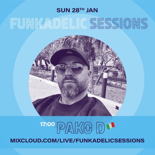 Pako D - Funkadelic Sessions - 28-JAN-2024