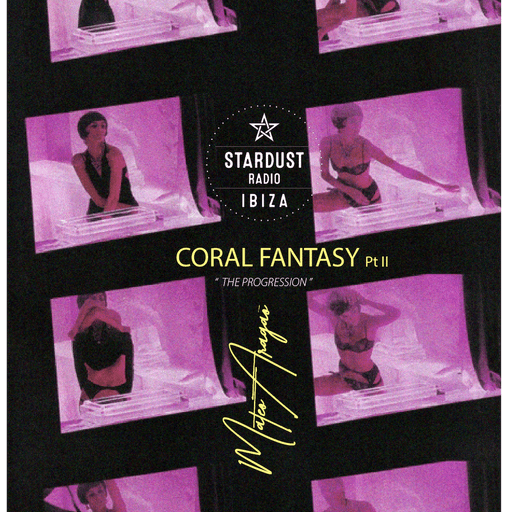 Mateo Aragaõ	-Coral Fantasy- Pt II "The Progression"
