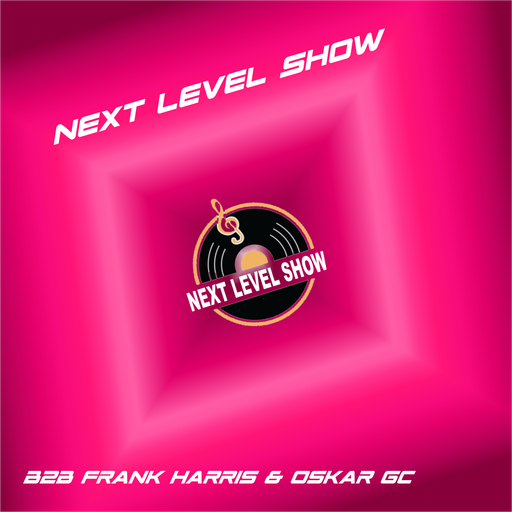 B2B Frank Harris & OSKAR - Next Level Show