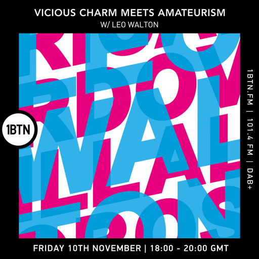 Vicious Charm Meets Amateurism w/ Leo Walton - 10.11.23
