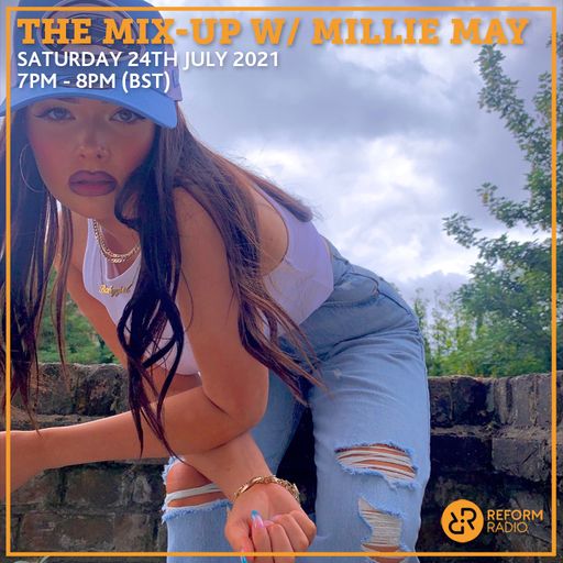 The Mix-Up w/ Millie May 24th July 2021