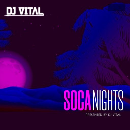 DJ Vital - Soca Nights 2 (Mix 2021 Ft Skinny Fabulous, Machel Montano, Iwer George, KO, Pitchboy)