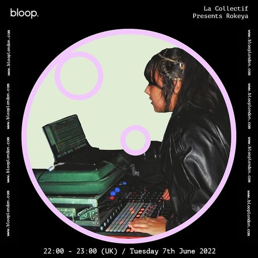 La Collectif presents Rokeya - 07.06.22