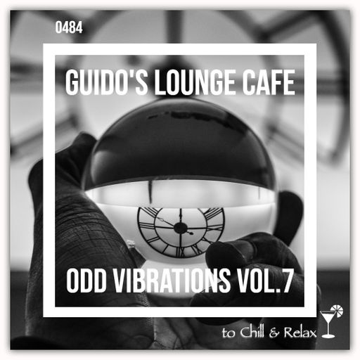 Guido's Lounge Cafe Broadcast 0484 Odd Vibrations Vol.7 (20210611)