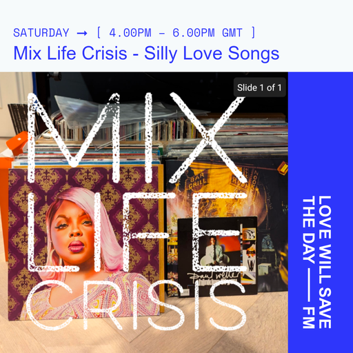2024-09-14 Mix Life Crisis - Silly Love Songs | LWSTD-FM