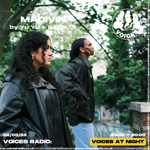 MADIVIN by YuYu & DJABLÈS - 02/05/25 [Voices Radio]