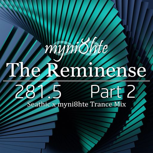 The Reminense 281.5 - Part 2