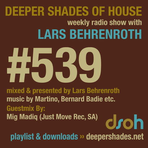 Deeper Shades Of House #539 w/ exclusive guest mix by MIG MADIQ