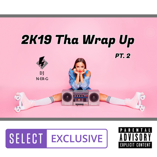 2K19 Tha Wrap Up Pt. 2 #Bestof2019