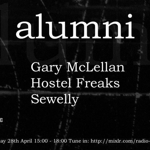 Alumni Episode # 4 with Sewelly, Hostel Freaks (live) & Gary McLellan