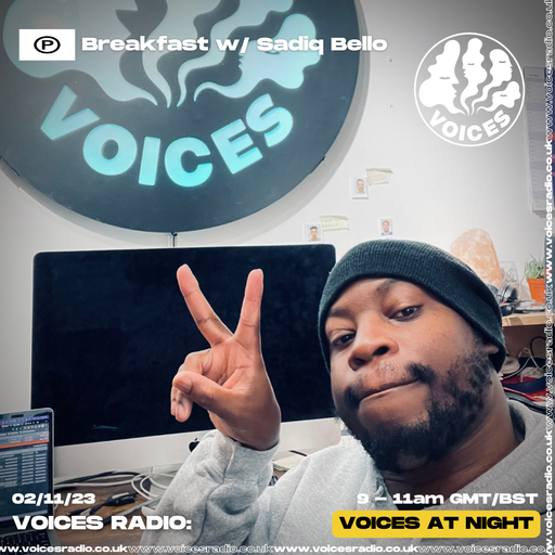 Breakfast w/ Sadiq Bello - 02/11/23 - Voices Radio