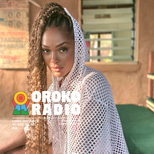 Dre Ngozi - Long Distance w/ AQ - 3rd June 2022