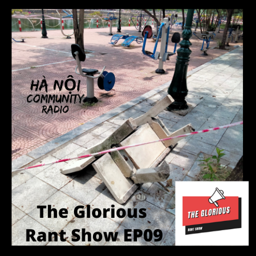 The Glorious Rant Show EP 09 27.08.2021