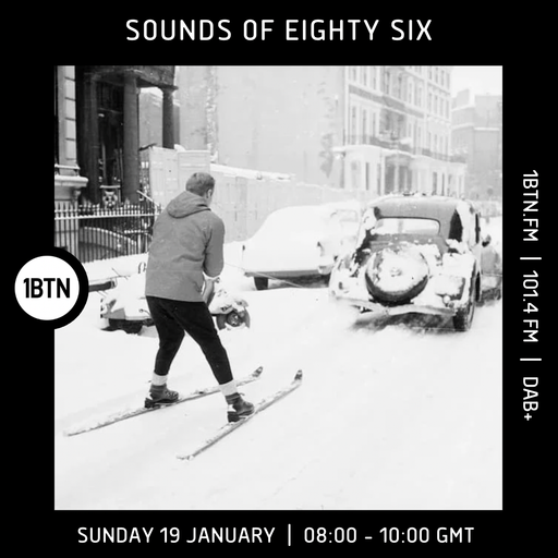 Sounds of Eighty Six - 19.01.25