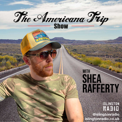 The Americana Trip with Shea Rafferty (26/10/2022)
