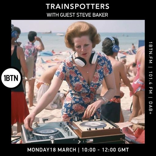 Ian Lawton : Trainspotters w/ Special Guest Steve Baker - 18.03.24