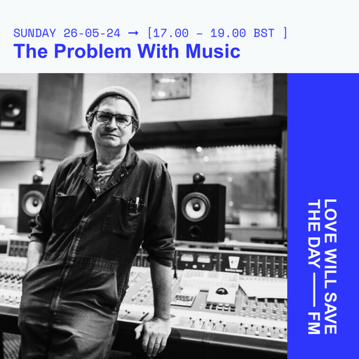 2024-06-02-The Problem With Music - A Steve Albini Tribute | LWSTD-FM