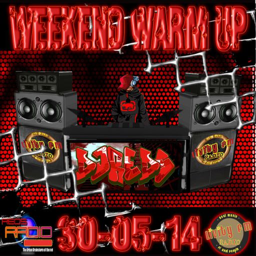 weekend warm up 30-05-14