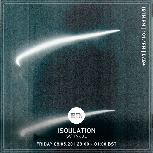 Yakul Presents Isoulation - 08.05.2020