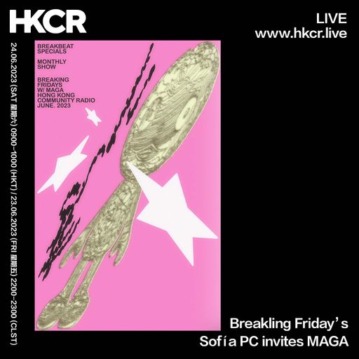 Breakling Friday’s: Sofía PC invites MAGA - 24/06/2023