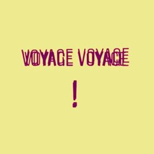 Voyage Voyage w/ Gus Emmet - 13.05.20