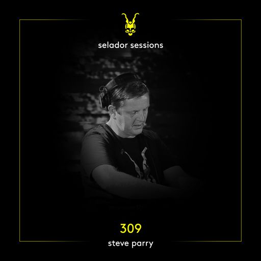 Selador Sessions 309 | Steve Parry