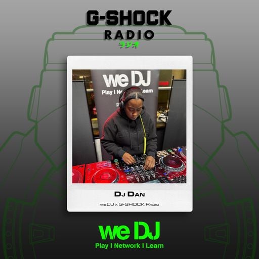 G-SHOCK Radio - WeDj  - Live & Direct - Dj Dan - 09/11