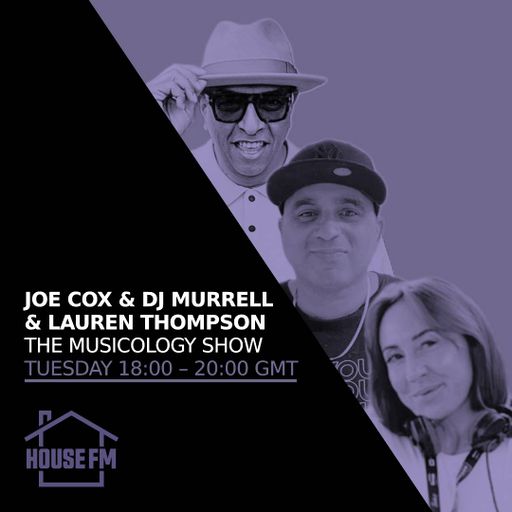 Joe Cox & DJ Murrell & Lauren Thompson - The Musicology Show 10 DEC 2024