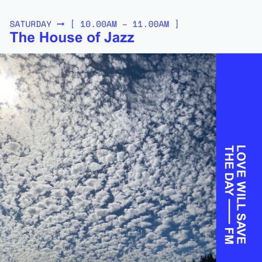 2024-5-18 The House of Jazz | LWSTD-FM