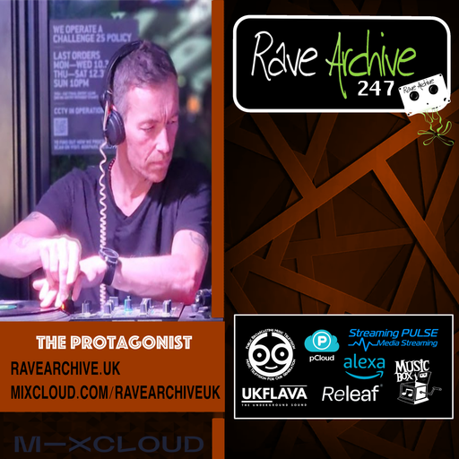 The Protagonist - Rave Archive 247 - 05.05.25