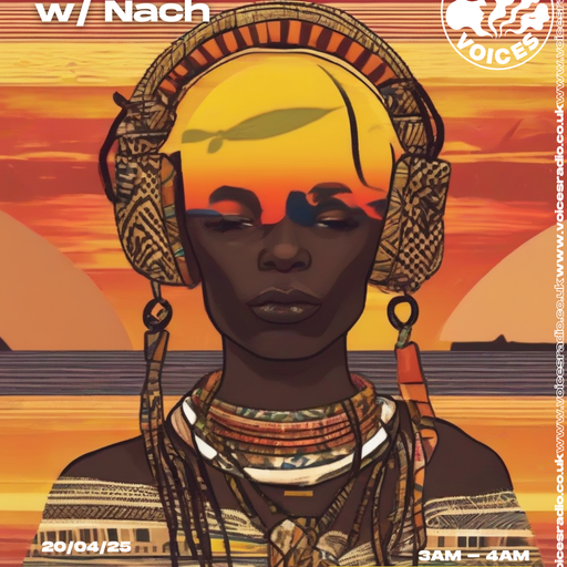 Deep Soul w/ Nach - 20/04/25 - [Voices Radio]