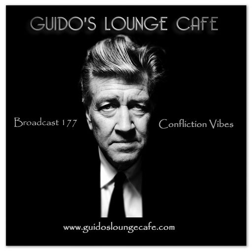 Guido's Lounge Cafe Broadcast 0177 Confliction Vibes (20150724)