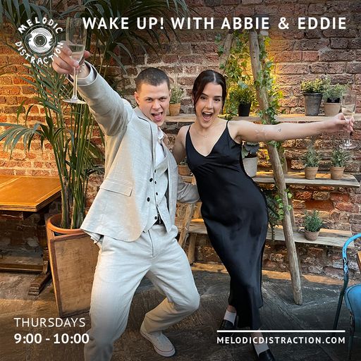 Wake Up! with Abbie & Eddie (27th April '23)