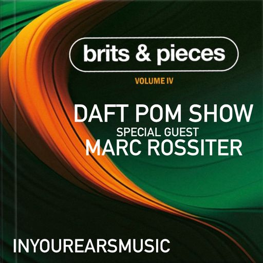 DAFT POM SHOW MAR 2024 BRITS & PIECES