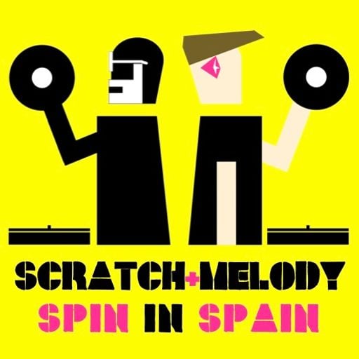 SCRATCH & MELODY - SPIN IN SPAIN