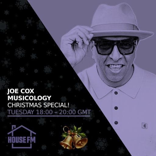 Joe Cox - The Musicology Show 23 DEC 2025