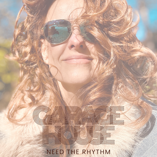 GARAGE House Need The Rhythm