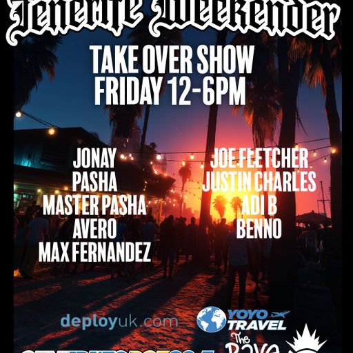 Fletcher & Justin Charles Tenerife Weekender Take Over - 883 Centreforce DAB+ Radio - 18 - 07 - 2025