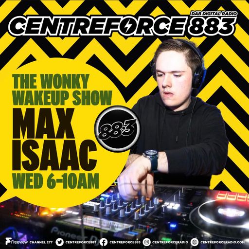 Max Isaac Wonky Wake Up Show - 88.3 Centreforce DAB+ Radio - 13 - 11 - 2024 .mp3