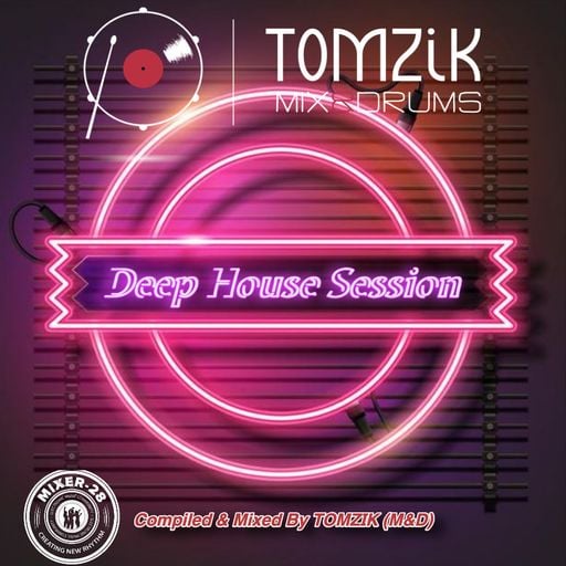 TOMZIK (M&D)/Deep House Session (November 2022).