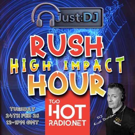 High Impact | Just:DJ Rush Hour | Too Hot Radio (24/02/26)