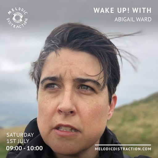 Wake Up! With Abigail Ward (July '23)