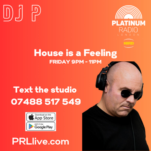 House is a Feeling with DJ P every Friday from 9pm on PRLlive.com 13 DEC 2024