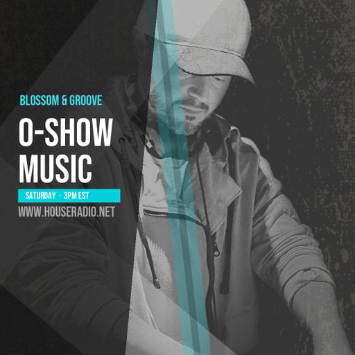 O-Show Music - Blossom & Groove