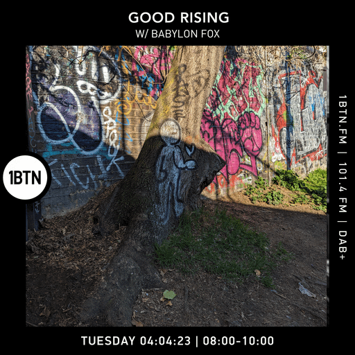 Good Rising with Babylon Fox - 04.04.2023