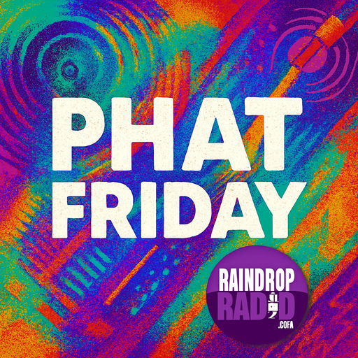 Jon - 2025.08.08 - Phat Friday