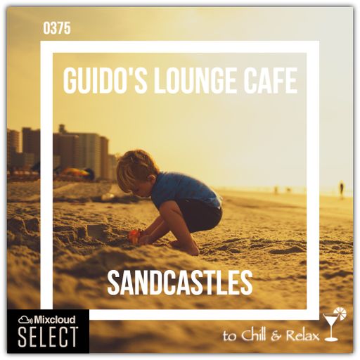Guido's Lounge Cafe Broadcast 0375 Sandcastles (Select)